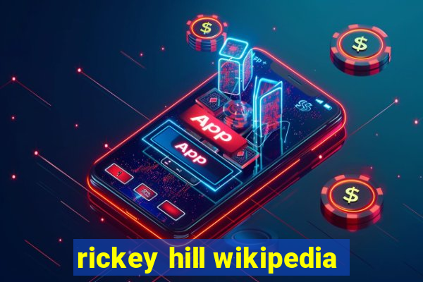 rickey hill wikipedia